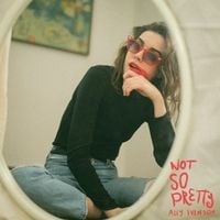 Ally Evenson - Not So Pretty