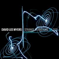 David Lee Myers - Strange Attractors