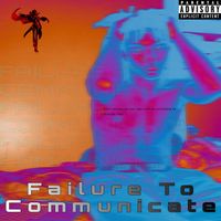 Ghais Guevara - Failure To Communicate