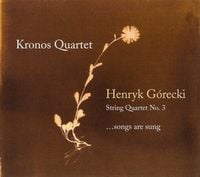 Kronos Quartet - String Quartet No. 3 "...songs are sung"