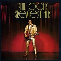 Phil Ochs - Greatest Hits