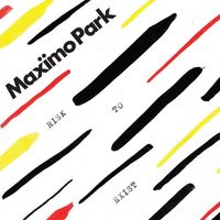 Maxïmo Park - Risk to Exist