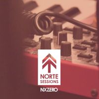 Nx Zero - Norte Sessions