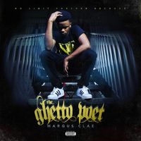 Marqus Clae - The Ghetto Poet