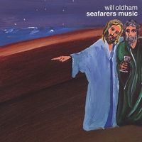 Will Oldham - Seafarers Music