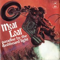 Meat Loaf - Paradise by the Dashboard Light