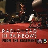 Radiohead - In Rainbows: Live From the Basement