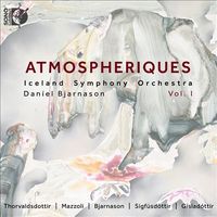 Iceland Symphony Orchestra / Daníel Bjarnason - Atmospheriques Vol. 1