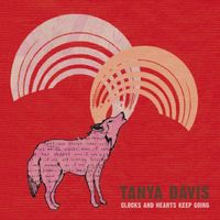 Tanya Davis - Clocks and Hearts Keep Going