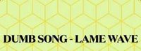 Lamewave - Dumb song