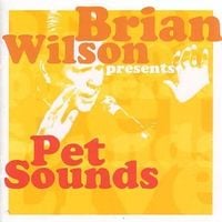 Brian Wilson - Brian Wilson Presents Pet Sounds Live