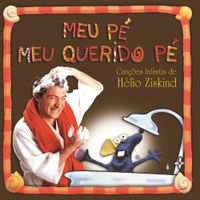 H&eacute;lio Ziskind - Meu P&eacute; Meu Querido P&eacute;