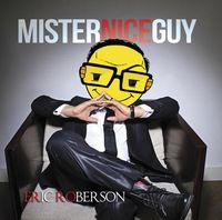 Eric Roberson - Mister Nice Guy