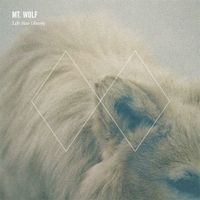 Mt. Wolf - Life Size Ghosts