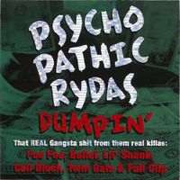 Psychopathic Rydas - Dumpin'