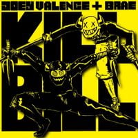 Joey Valence & Brae - KILL BILL