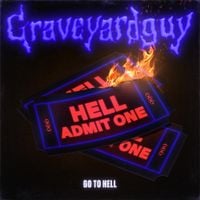 Graveyardguy - Go to Hell