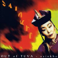 Sainkho Namtchylak - Out of Tuva