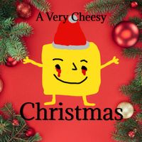 CHEESEDADDY - A Very Cheesy Christmas