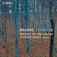 Michael Collins / Stephen Hough - Brahms: 3 Sonatas