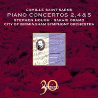 Stephen Hough / Sakari Oramo / City Of Birmingham Symphony Orchestra - Camille Saint-Sa&euml;ns: Piano Concertos 2, 4 & 5