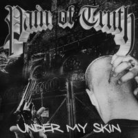 Pain of Truth - Under My Skin
