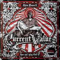 Current Value - You Can't Play God