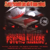 Various Artists - Psycho Killers (25 Grisly Psychobilly Tales With No Happy Endings!)