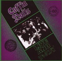 Coffin Nails - Live And Rockin'