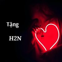 H2N - Tặng