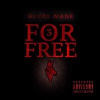 Gucci Mane - 3 For Free