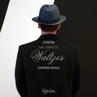 Stephen Hough - Chopin: The Complete Waltzes
