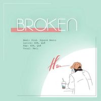 H2N - Broken (feat. Meii & Quee)