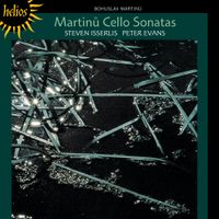 Steven Isserlis / Peter Evans - Martinu: Cello Sonatas