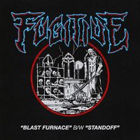 Fugitive - BLAST FURNACE b/w STANDOFF