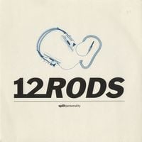 12 RODS - Split Personality