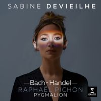 Sabine Devieilhe - Bach; Handel