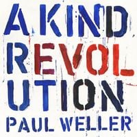 Paul Weller - A Kind Revolution