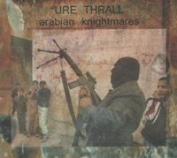 Ure Thrall - Arabian Knightmares