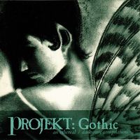 Various Artists - Projekt: Gothic - An Ethereal / Darkwave Compilation