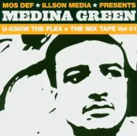 Medina Green - U-Know The Flex The Mix Tape Vol-01
