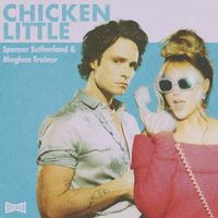 Spencer Sutherland - Chicken Little