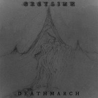 Greylimn - Death March