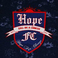 Hope FC - Call Me A Lioness