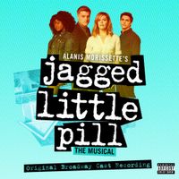 Broadway Cast - Jagged Little Pill (Original Broadway Cast Recording)