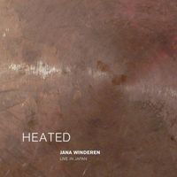 Jana Winderen - Heated: Live in Japan