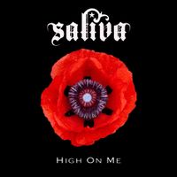 Saliva - High on Me