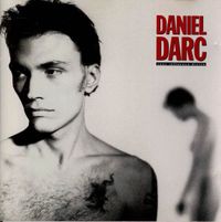 Daniel Darc - Sous influence divine