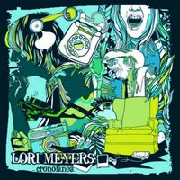 Lori Meyers - Cronol&aacute;nea