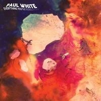 Paul White - Everything You've Forgotten